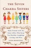 《查克拉七姐妹：请与带给你健康、欢笑、爱与智慧的心之忧结伴而行》