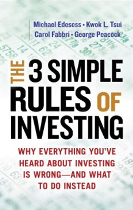《投资的三条简单规则：你已知的关于投资的一切为什么都是错的-我们该做些什么》