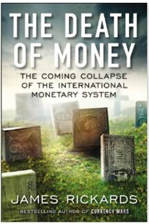 《货币的死亡：国际货币体系即将崩溃》