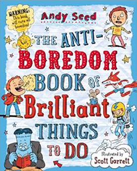 The Anti-Boredom Book of Brilliant