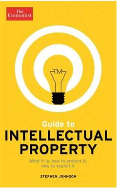 《知识产权的经济学指南：知识产权的定义、保护与利用》