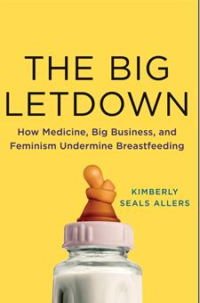 《大失所望：医学、大企业和女权主义如何破坏母乳喂养》