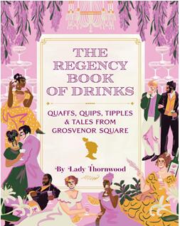 《饮品的摄政之书：格罗夫纳广场上的豪饮、妙语、烈酒和故事》