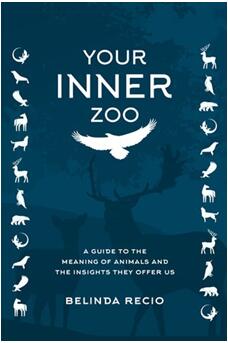 《你的内在动物园：动物的意义和它们提供给我们的见解的指南》