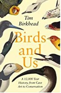 《鸟类与人：从洞穴艺术到鸟类保护的12,000年历史》