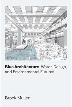 《蓝色建筑：水、设计和环境的未来》