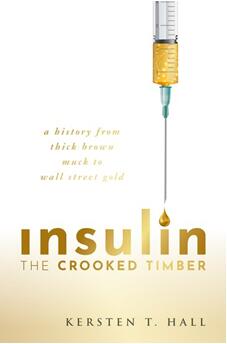 《胰岛素——原罪：从厚厚的棕色泥土到华尔街黄金的历史》