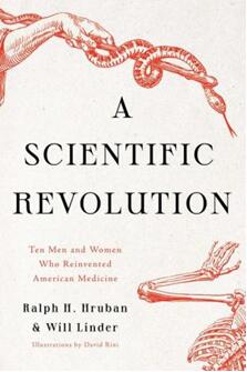 《科学革命:重塑美国医学的十个男人和女人》