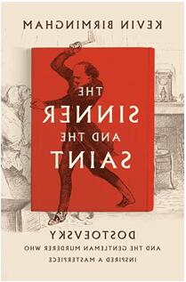 《罪人与圣人：陀思妥耶夫斯基和启发经典的绅士谋杀犯》