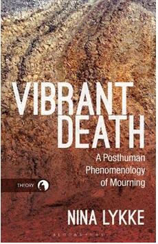 《充满活力的死亡：哀悼的后人类现象学》