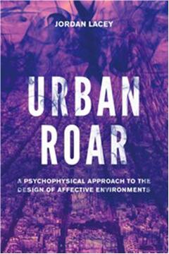 《城市咆哮：情感环境设计的心理物理学方法》