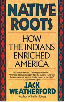 《本土根源：印第安人如何丰富美国》