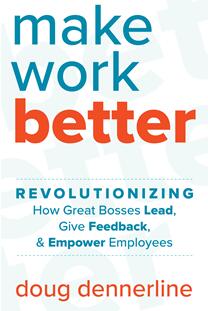 《让工作更美好：老板如何引领、反馈、激励员工》