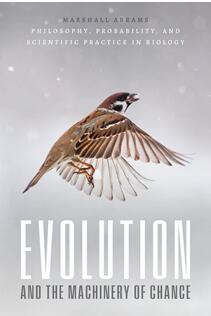 《进化与机会机制：生物学中的哲学、概率和科学实践》