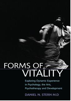 《活力的形式：探索心理学、艺术、心理治疗和发展中的动态经验》