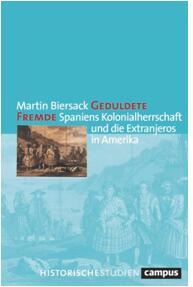 《被宽容的陌生人：西班牙的殖民统治与美洲的外来人口》