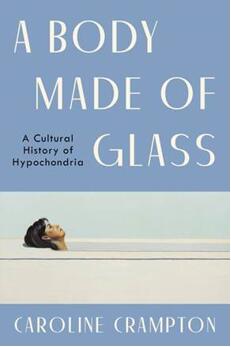 《玻璃之身：疑病症的文化史》