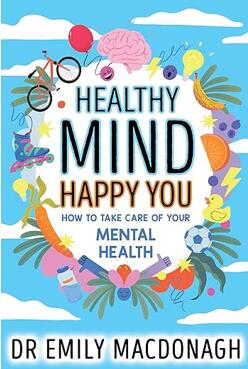 《健康的心理，快乐的你：如何照顾好自己的心理健康——关于焦虑和心理健康，你需要知道的一切》