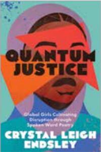 《量子正义：全球女孩通过口语诗歌培养颠覆性》