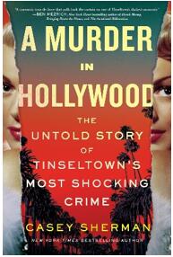 《好莱坞谋杀案：“浮华之镇”最震撼人心的罪案背后不为人知的故事》