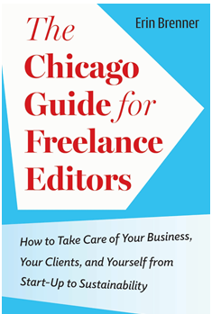 《芝加哥自由编辑指南：如何从创业到可持续发展照顾你的业务、客户和你自己》