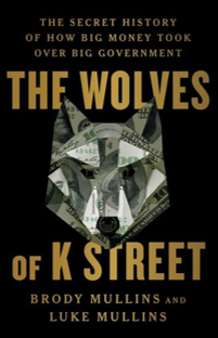 《K街之狼：企业如何掌控美国政府的秘史》