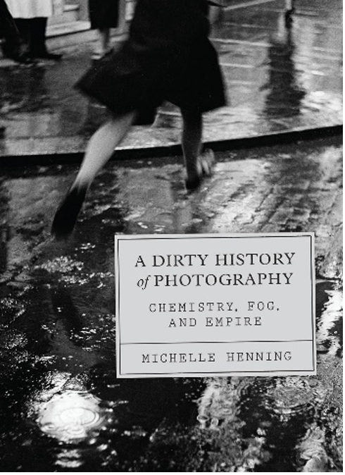 《摄影的黑暗历史：化学、迷雾与帝国》