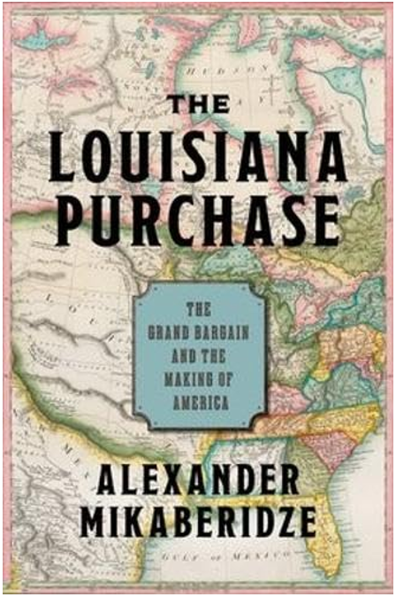 《路易斯安那购地案：铸就美国的世纪交易》