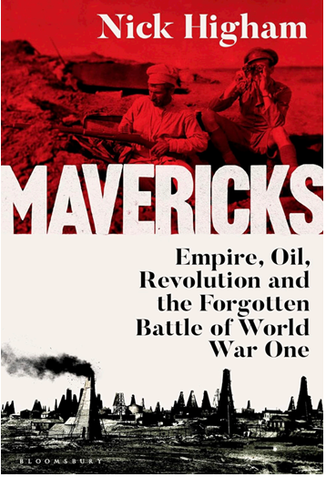 《狂徒远征：石油、革命与一战被遗忘的高加索战役》