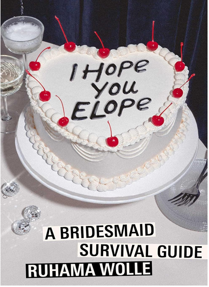 《求你们私奔吧：伴娘生存自救指南》