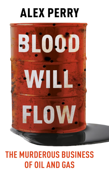 《血流成河：石油与天然气行业的血腥生意》