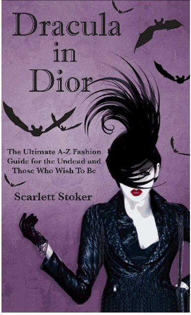 《穿迪奥的德古拉：吸血鬼与准吸血鬼的完备时尚指南》