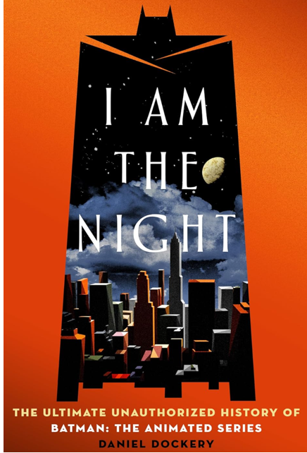 《我即黑夜：<蝙蝠侠：动画版>幕后秘史》