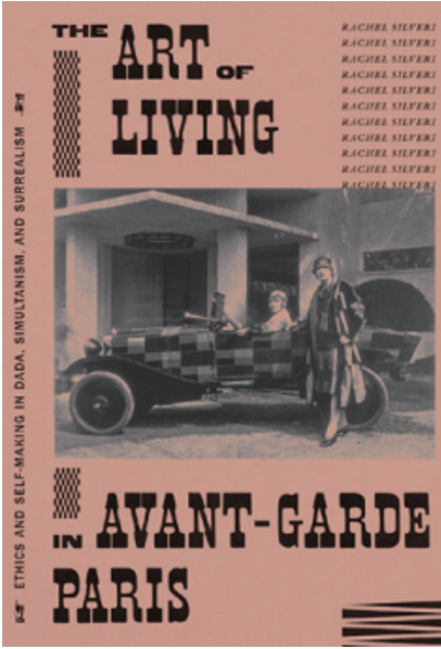 《先锋巴黎的生活艺术：达达、同步主义与超现实主义者的自我塑造》