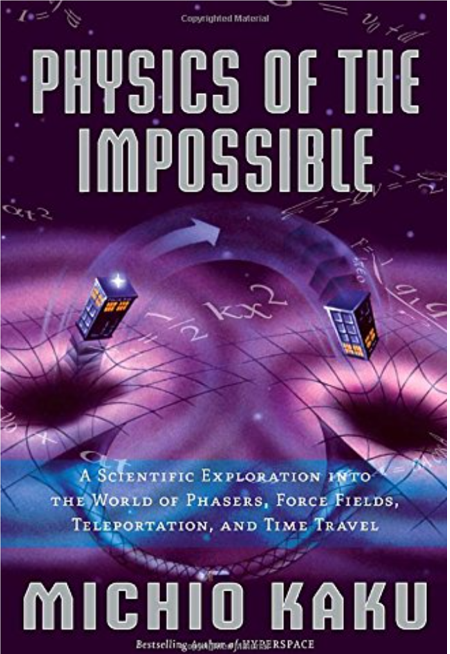 《不可思议的物理：科学解析相位武器、力场、瞬间传送与时间旅行》